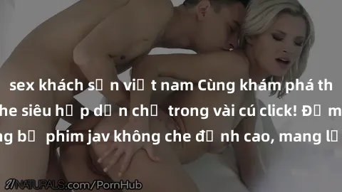 sex khách sạn việt nam Cùng khám phá thế giới jav không che siêu hấp dẫn chỉ trong vài cú click! Đắm chìm trong những bộ phim jav không che đỉnh cao, mang lại trải nghiệm thú vị và đầy kích thích.