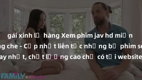 gái xinh lộ hàng Xem phim jav hd miễn phí đỉnh cao không che - Cập nhật liên tục những bộ phim sex hay nhất, chất lượng cao chỉ có tại website chuyên nghiệp hàng đầu.