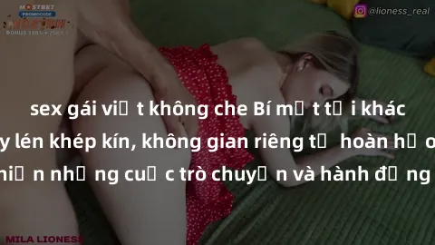 sex gái việt không che Bí mật tại khách sạn: Phòng quay lén khép kín, không gian riêng tư hoàn hảo để thực hiện những cuộc trò chuyện và hành động không bị người khác phát hiện.