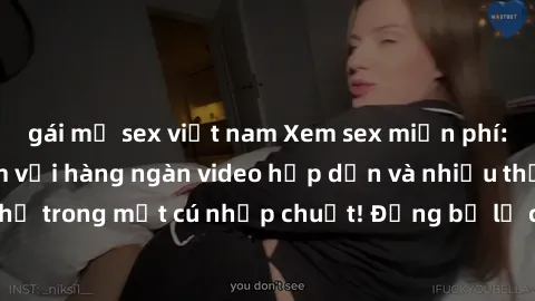 gái mỹ sex việt nam Xem sex miễn phí: Cùng trải nghiệm với hàng ngàn video hấp dẫn và nhiều thể loại đa dạng chỉ trong một cú nhấp chuột! Đừng bỏ lỡ cơ hội thưởng thức tuyệt vời này ngay hôm nay!